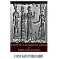 A History of the Babylonians and Assyrians