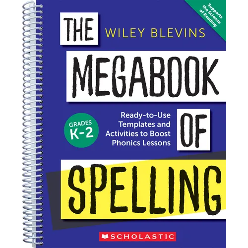 The Megabook of Spelling: Grades K-2: Ready-To-Use Templates and Activities to Boost Phonics Lessons