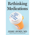 Rethinking Medications: Truth, Power, and the Drugs You Take