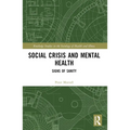 Social Crisis and Mental Health: Signs of Sanity