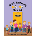 Aunt Katrina's No No Room