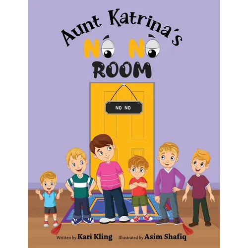 Aunt Katrina's No No Room