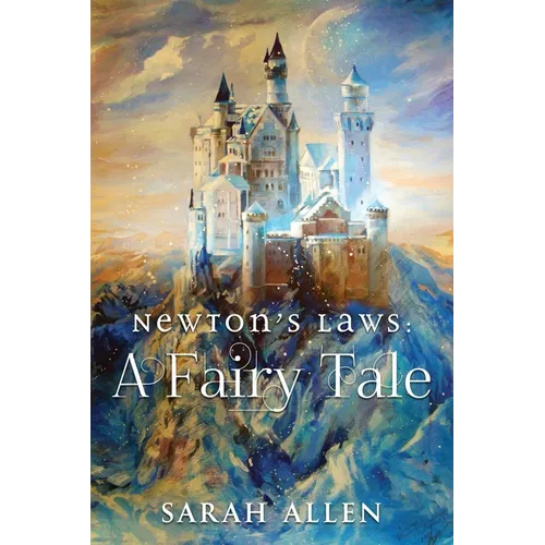 Newton's Laws: A Fairy Tale