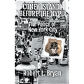 Coney Island Before the NYPD
