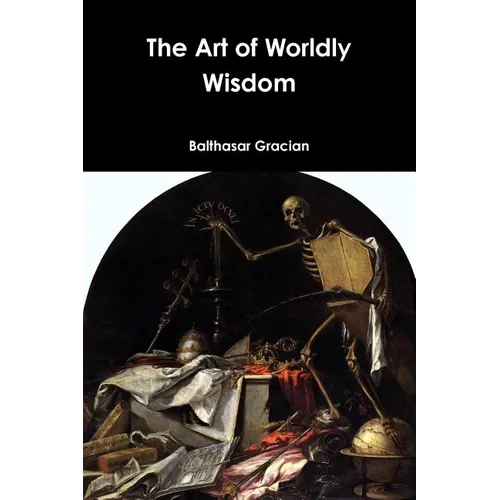 The Art of Worldly Wisdom