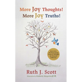 More Joy Thoughts! More Joy Truths!