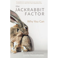 The Jackrabbit Factor: Why You Can