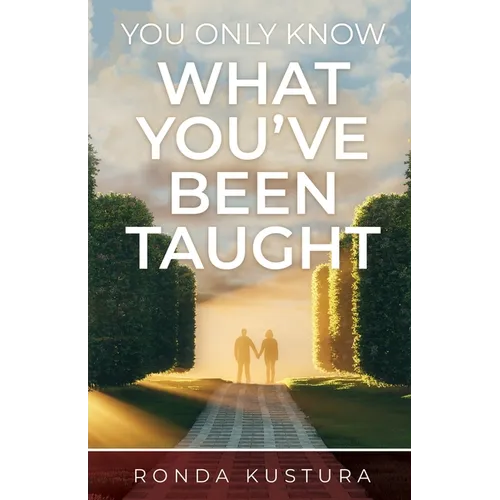 You Only Know What You've Been Taught