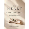 The Heart of Entertainment