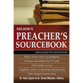 The Nelson's Preacher's Sourcebook: Apologetics Edition