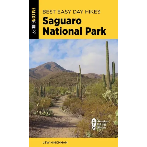 Best Easy Day Hikes Saguaro National Park