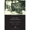 Paul Celan's Unfinished Poetics: Readings in the Sous-Oeuvre