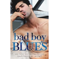Bad Boy Blues: A St. Mary's Rebels Novel
