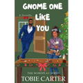 Gnome One Like You