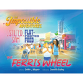 The Impossible Adventures of Stilted Sam & Flat-Footed Fred: The Ferris Wheel