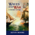 Waves and War: A Short Story