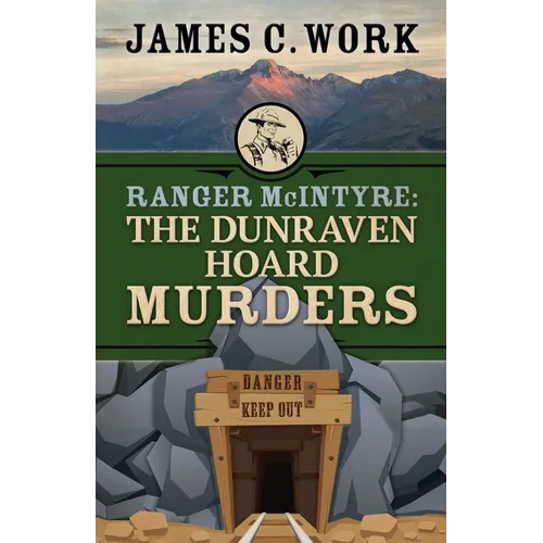 Ranger McIntyre: The Dunraven Hoard Murders