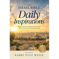 The Israel Bible Daily Inspirations: The Movement Powering Today's Jewish-Christian Alliance