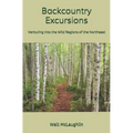 Backcountry Excursions: Venturing into the Wild Regions of the Northeast
