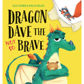 Dragon Dave the Not So Brave