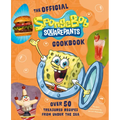 The Official Spongebob Squarepants Cookbook: Over 50 Treasured Recipes from Under the Sea