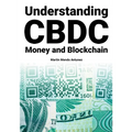 Understanding CBDC Money and Blockchain