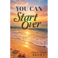 You Can Start Over
