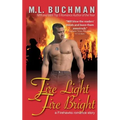 Fire Light, Fire Bright