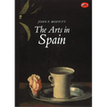 The Arts in Spain: From Prehistory to Postmodernism
