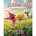 Petal and Puff: A Tale of Strength, Sensitivity, and Unlikely Friendship