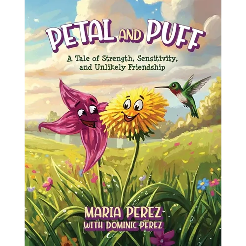 Petal and Puff: A Tale of Strength, Sensitivity, and Unlikely Friendship