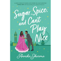 Sugar, Spice, and Can't Play Nice