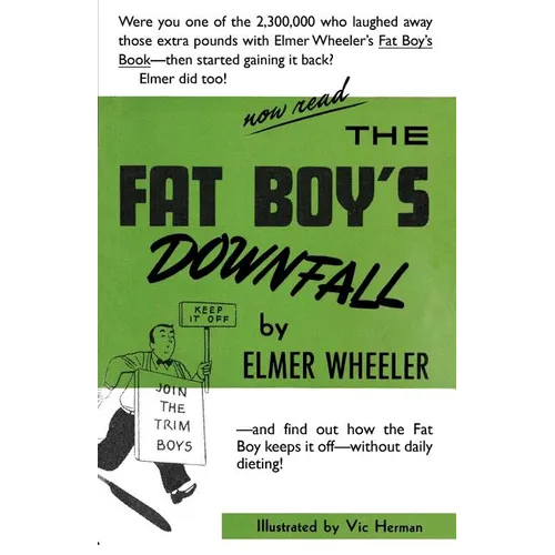 The Fat Boy's Downfall And How Elmer Learned to Keep It Off