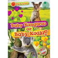 Baby Kangaroo or Baby Koala?