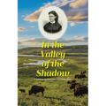 In the Valley of the Shadow