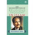 The Reconstruction of Religious Thought in Islam
