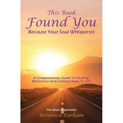 This Book Found You Because Your Soul whispered
