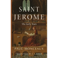 Saint Jerome: The Early Years