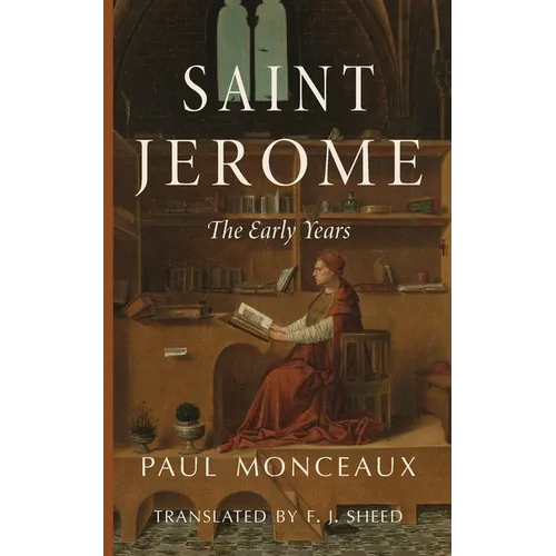 Saint Jerome: The Early Years