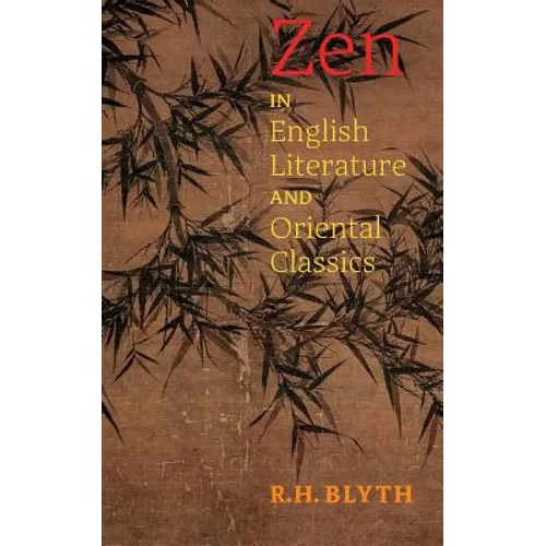 Zen in English Literature and Oriental Classics