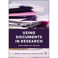 Using Documents in Research: When, Where, Why and How