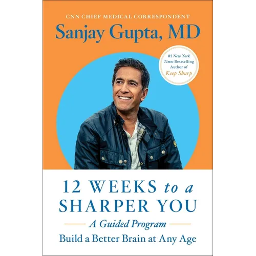 12 Weeks to a Sharper You: A Guided Program