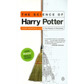 The Science of Harry Potter: How Magic Really Works
