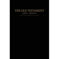 The Old Testament, Genesis - 1 Chronicles: Old Covenants, Part One