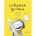 I Choose Yellow