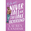 Never Fall for the Fake Boyfriend