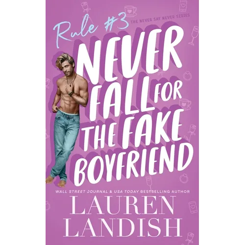 Never Fall for the Fake Boyfriend