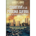 Sobrevive a la Próxima Guerra