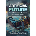 Our Artificial Future