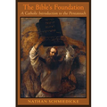 The Bible's Foundation: A Catholic Introduction to the Pentateuch